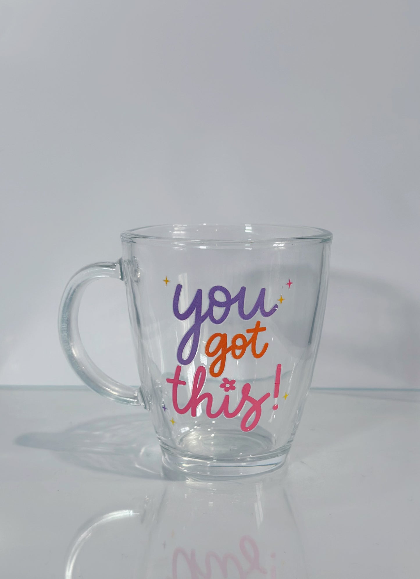 You Got This Glass Cup